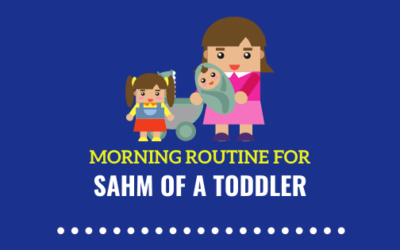 11 Morning Routine Ideas for SAHM of Toddlers