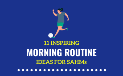 11 Inspiring Morning Routine Ideas for SAHM of Teens